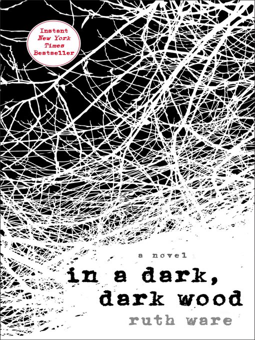 Title details for In a Dark, Dark Wood by Ruth Ware - Available